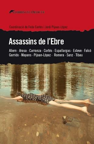 ASSASSINS DE L'EBRE | 9788494936135 |   | Llibreria Geli - Llibreria Online de Girona - Comprar llibres en català i castellà