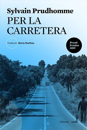 PER LA CARRETERA | 9788412168600 | PRUDHOMME,SYLVAIN | Llibreria Geli - Llibreria Online de Girona - Comprar llibres en català i castellà