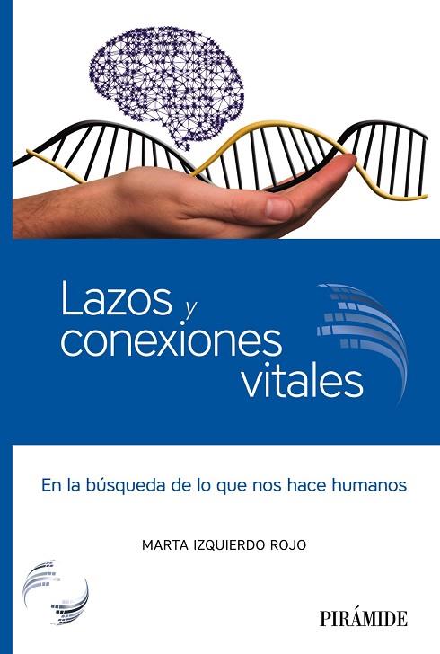 LAZOS Y CONEXIONES VITALES | 9788436840131 | IZQUIERDO ROJO,MARTA | Llibreria Geli - Llibreria Online de Girona - Comprar llibres en català i castellà