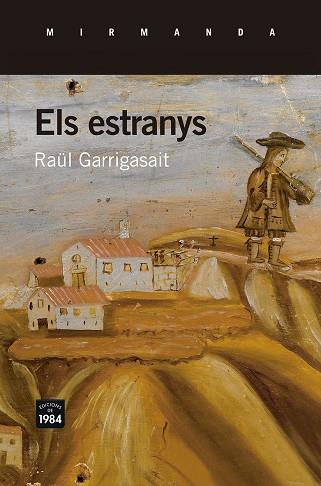 ELS ESTRANYS(PREMI LLIBRETER 2017) | 9788415835974 | GARRIGASAIT,RAÜL | Llibreria Geli - Llibreria Online de Girona - Comprar llibres en català i castellà