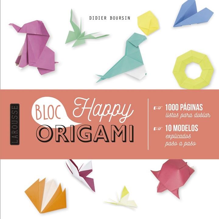 ORIGAMI BLOC HAPPY | 9788417720131 | BOURSIN,DIDIER | Llibreria Geli - Llibreria Online de Girona - Comprar llibres en català i castellà