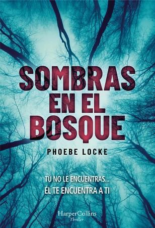 SOMBRAS EN EL BOSQUE | 9788491393627 | LOCKE,PHOEBE | Llibreria Geli - Llibreria Online de Girona - Comprar llibres en català i castellà
