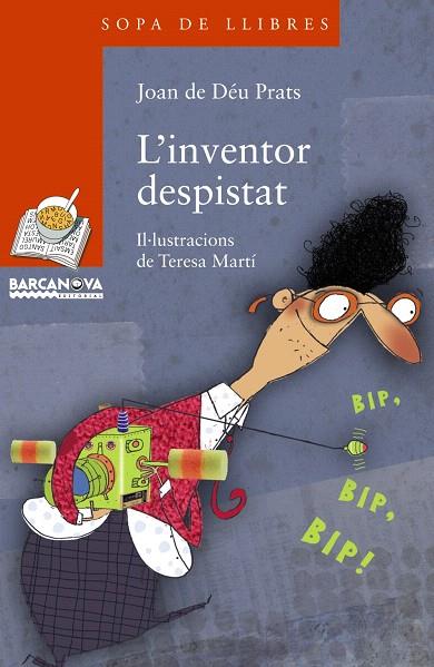 L'INVENTOR DESPISTAT | 9788448931315 | PRATS,JOAN DE DÉU | Llibreria Geli - Llibreria Online de Girona - Comprar llibres en català i castellà