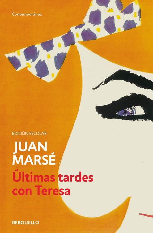 ÚLTIMAS TARDES CON TERESA(EDICION ESCOLAR) | 9788490628102 | MARSE,JUAN | Llibreria Geli - Llibreria Online de Girona - Comprar llibres en català i castellà