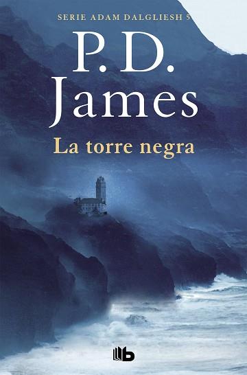 LA TORRE NEGRA(ADAM DALGLIESH-5) | 9788490708811 | JAMES,P.D. | Llibreria Geli - Llibreria Online de Girona - Comprar llibres en català i castellà