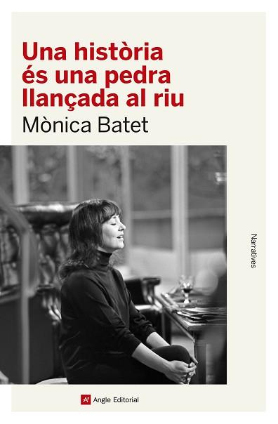 UNA HISTÒRIA ÉS UNA PEDRA LLANÇADA AL RIU | 9788419017468 | BATET BOADA,MÒNICA | Llibreria Geli - Llibreria Online de Girona - Comprar llibres en català i castellà