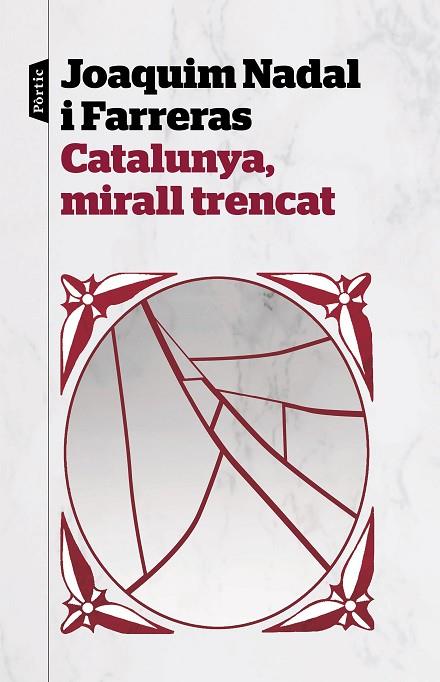 CATALUNYA,MIRALL TRENCAT | 9788498094282 | NADAL FARRERAS,JOAQUIM | Llibreria Geli - Llibreria Online de Girona - Comprar llibres en català i castellà