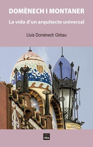 DOMÈNECH I MONTANER | 9788418858314 | DOMÈNECH GIRBAU,LLUÍS | Llibreria Geli - Llibreria Online de Girona - Comprar llibres en català i castellà