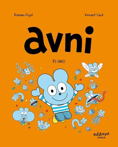 AVNI-5.ÉS ÚNIC! | 9788418909887 | PUJOL,ROMAIN/CAUT,VINCENT | Llibreria Geli - Llibreria Online de Girona - Comprar llibres en català i castellà