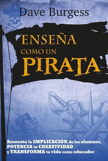 ENSEÑA COMO UN PIRATA | 9788427141681 | BURGESS,DAVE | Llibreria Geli - Llibreria Online de Girona - Comprar llibres en català i castellà