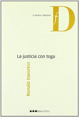LA JUSTICIA CON TOGA | 9788497684897 | DWORKIN,RONALD | Llibreria Geli - Llibreria Online de Girona - Comprar llibres en català i castellà