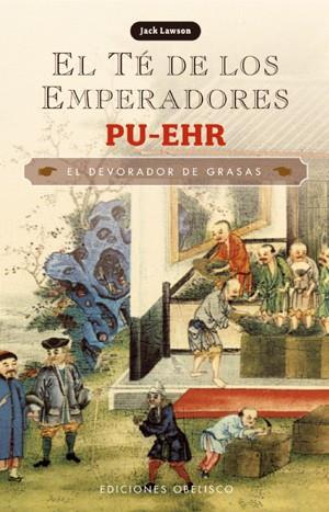 EL TE DE LOS EMPERADORES PU-EHR(EL DEVORADOR DE GRASAS) | 9788497775137 | LAWSON,JACK | Llibreria Geli - Llibreria Online de Girona - Comprar llibres en català i castellà