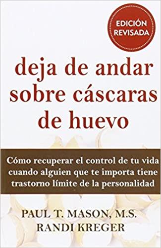 DEJA DE ANDAR SOBRE CÁSCARAS DE HUEVO(EDICIÓN REVISADA) | 9788493774356 | MASON,PAUL T./KREGER,RANDI | Llibreria Geli - Llibreria Online de Girona - Comprar llibres en català i castellà
