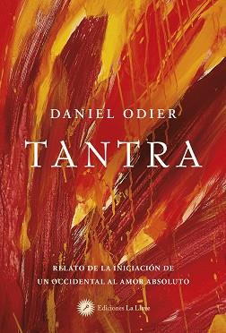 TANTRA | 9788419350114 | ODIER,DANIEL | Llibreria Geli - Llibreria Online de Girona - Comprar llibres en català i castellà