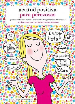 ACTITUD POSITIVA PARA PEREZOSAS | 9788415888901 | TOJA,OLIVIA | Llibreria Geli - Llibreria Online de Girona - Comprar llibres en català i castellà