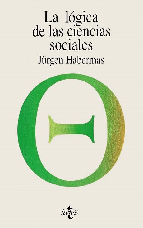 LA LOGICA DE LAS CIENCIAS SOCIALES | 9788430945221 | HABERMAS,JURGEN | Llibreria Geli - Llibreria Online de Girona - Comprar llibres en català i castellà