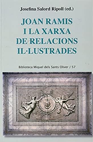 JOAN RAMIS I LA XARXA DE RELACIONS IL·LUSTRADES | 9788491911821 | SALORD RIPOLL, JOSEFINA | Llibreria Geli - Llibreria Online de Girona - Comprar llibres en català i castellà