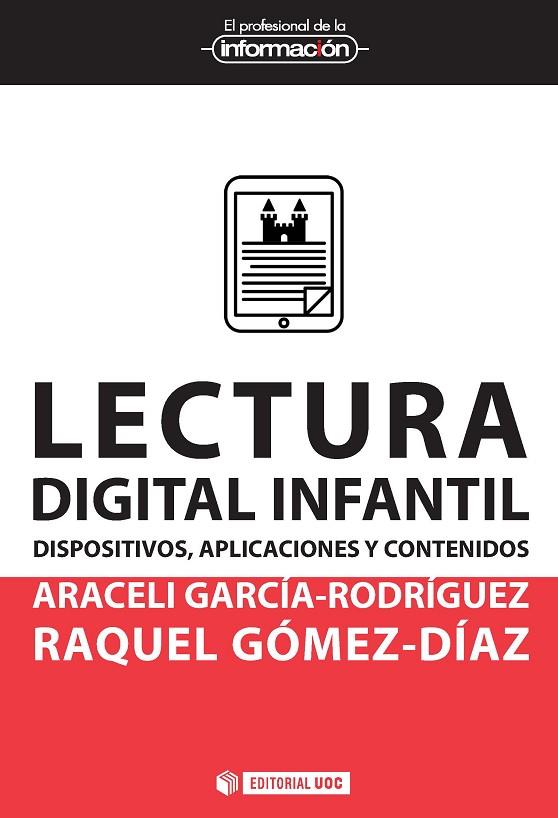 LECTURA DIGITAL INFANTIL.DISPOSITIVOS,APLICACIONES Y CONTENIDOS | 9788491164333 | GARCÍA-RODRÍGUEZ,ARACELI/GÓMEZ-DÍAZ,RAQUEL | Llibreria Geli - Llibreria Online de Girona - Comprar llibres en català i castellà