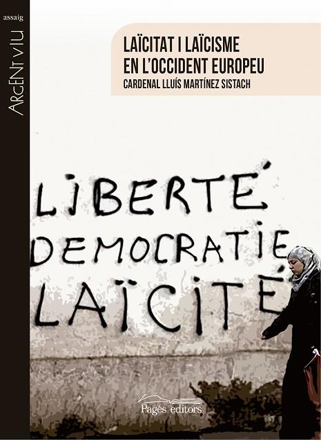 LAÏCITAT I LAÏCISME EN L'OCCIDENT EUROPEU | 9788499759999 | MARTÍNEZ SISTACH,CARDENAL LLUÍS | Llibreria Geli - Llibreria Online de Girona - Comprar llibres en català i castellà