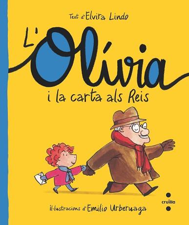 L'OLÍVIA I LA CARTA ALS REIS | 9788466150200 | LINDO,ELVIRA | Llibreria Geli - Llibreria Online de Girona - Comprar llibres en català i castellà
