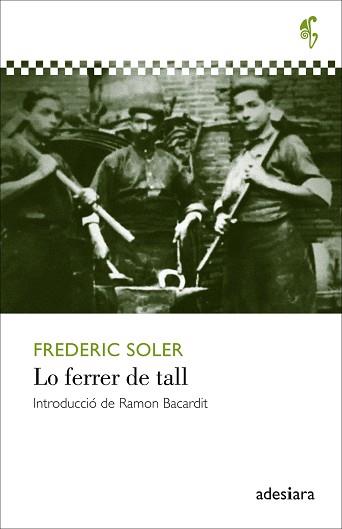 LO FERRER DE TALL | 9788416948512 | SOLER,FREDERIC | Llibreria Geli - Llibreria Online de Girona - Comprar llibres en català i castellà