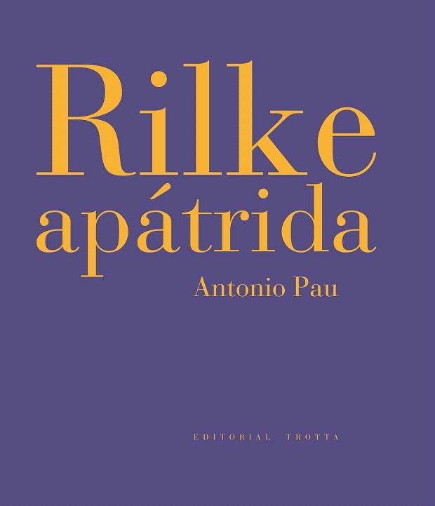 RILKE APATRIDA | 9788498791983 | PAU,ANTONIO | Libreria Geli - Librería Online de Girona - Comprar libros en catalán y castellano