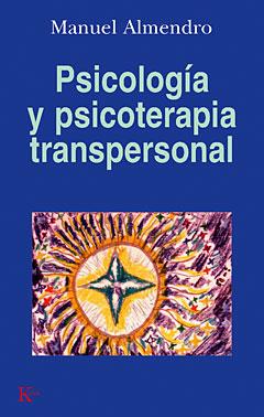PSICOLOGIA Y PSICOTERAPIA TRANSPERSONAL | 9788472454224 | ALMENDRO,MANUEL | Libreria Geli - Librería Online de Girona - Comprar libros en catalán y castellano