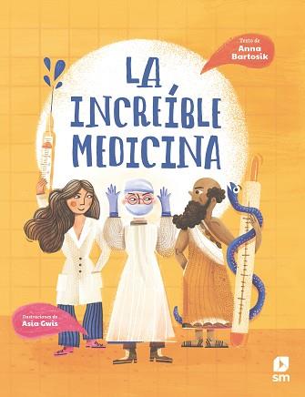 LA INCREÍBLE MEDICINA | 9788413923635 | BARTOSIK, ANNA | Llibreria Geli - Llibreria Online de Girona - Comprar llibres en català i castellà