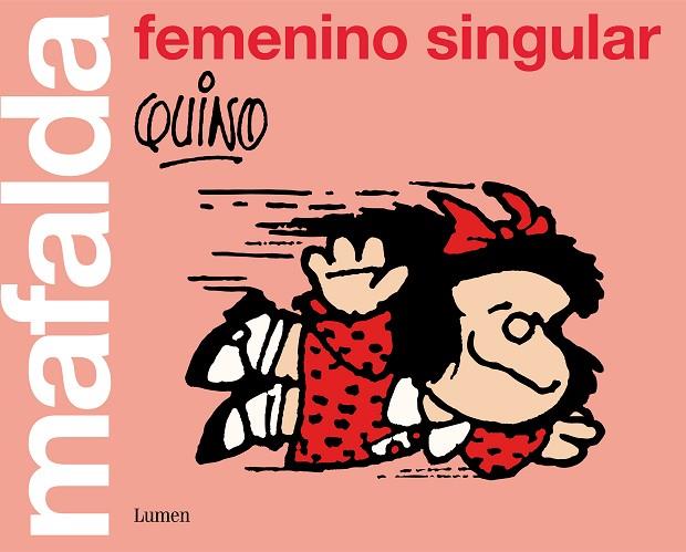 MAFALDA.FEMENINO SINGULAR | 9788426405852 | QUINO | Llibreria Geli - Llibreria Online de Girona - Comprar llibres en català i castellà