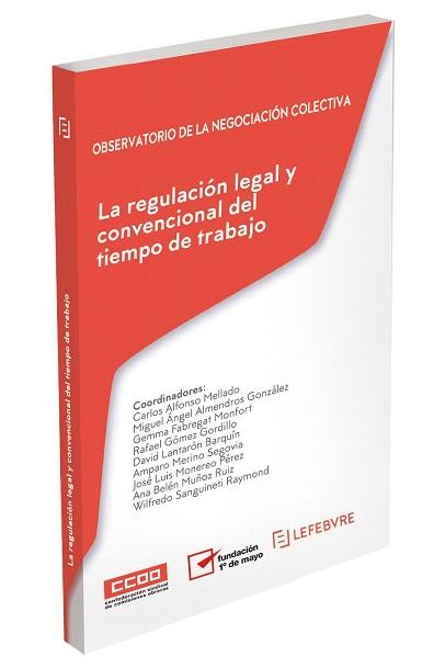 LA REGULACIÓN LEGAL Y CONVENCIONAL DEL TIEMPO DE TRABAJO | 9788417985608 | Llibreria Geli - Llibreria Online de Girona - Comprar llibres en català i castellà