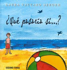 QUÉ PASARÍA SI...? | 9786074004496 | VACCARO SEEGER,LAURA | Llibreria Geli - Llibreria Online de Girona - Comprar llibres en català i castellà
