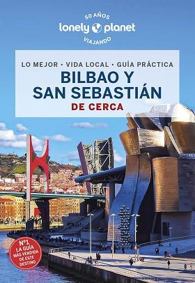 BILBAO Y SAN SEBASTIÁN(LONELY PLANET DE CERCA.EDICIÓN 2023) | 9788408240617 | STAFFORD,PAUL/FOX, ESME | Llibreria Geli - Llibreria Online de Girona - Comprar llibres en català i castellà