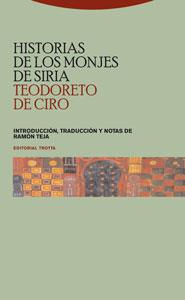 HISTORIAS DE LOS MONJES DE SIRIA | 9788481648515 | TEJA,RAMON | Libreria Geli - Librería Online de Girona - Comprar libros en catalán y castellano