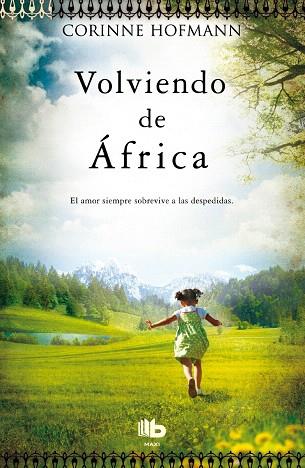 VOLVIENDO DE ÁFRICA | 9788498729986 | HOFMANN,CORINNE | Llibreria Geli - Llibreria Online de Girona - Comprar llibres en català i castellà
