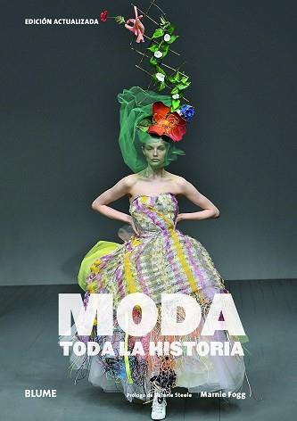 MODA.TODA LA HISTORIA  | 9788417757823 | FOGG,MARNIE/STEELE,VALERIE | Llibreria Geli - Llibreria Online de Girona - Comprar llibres en català i castellà