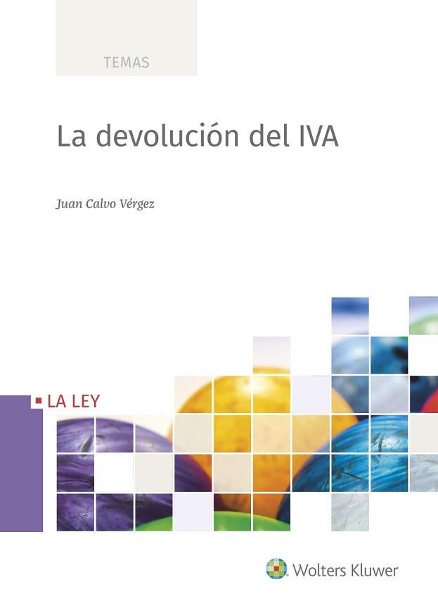 LA DEVOLUCIÓN DEL IVA | 9788490209639 | CALVO VÉRGEZ,JUAN | Llibreria Geli - Llibreria Online de Girona - Comprar llibres en català i castellà
