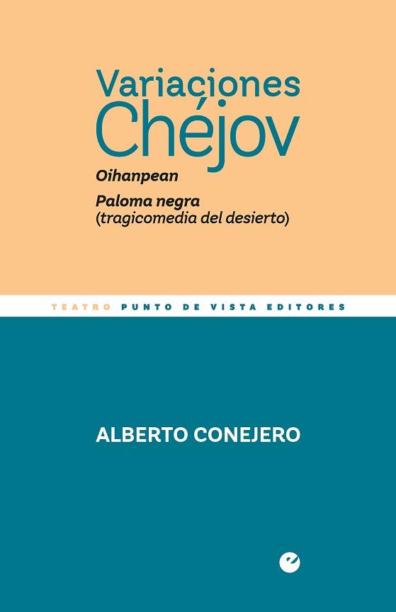 VARIACIONES CHÉJOV(OIHANPEAN/PALOMA NEGRA) | 9788418322457 | CONEJERO,ALBERTO | Llibreria Geli - Llibreria Online de Girona - Comprar llibres en català i castellà