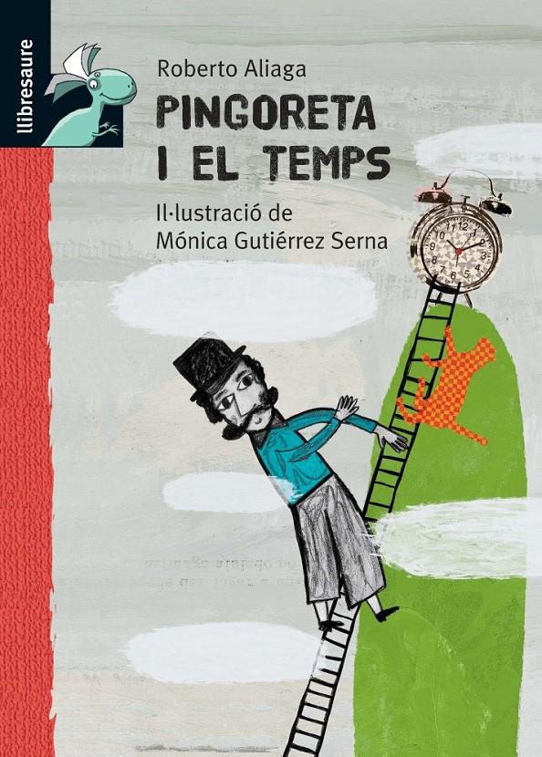 PINGORETA I EL TEMPS | 9788479422431 | ALIAGA,ROBERTO/GUTIERREZ SERNA,MONICA | Llibreria Geli - Llibreria Online de Girona - Comprar llibres en català i castellà
