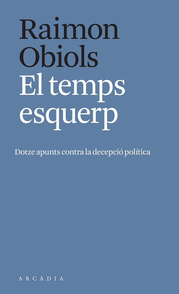 EL TEMPS ESQUERP | 9788412471700 | OBIOLS,RAIMON | Llibreria Geli - Llibreria Online de Girona - Comprar llibres en català i castellà