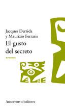 EL GUSTO DEL SECRETO | 9789505187249 | DERRIDA,JACQUES/FERRARIS,MAURIZIO | Llibreria Geli - Llibreria Online de Girona - Comprar llibres en català i castellà