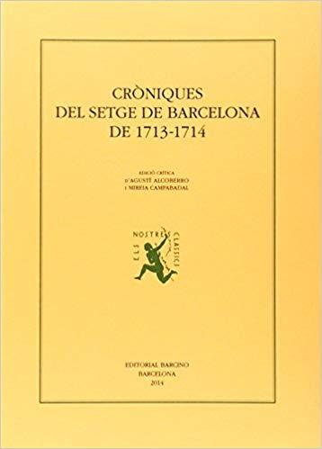 CRÒNIQUES DEL SETGE DE BARCELONA DE 1713-1714 | 9788472267848 |   | Llibreria Geli - Llibreria Online de Girona - Comprar llibres en català i castellà
