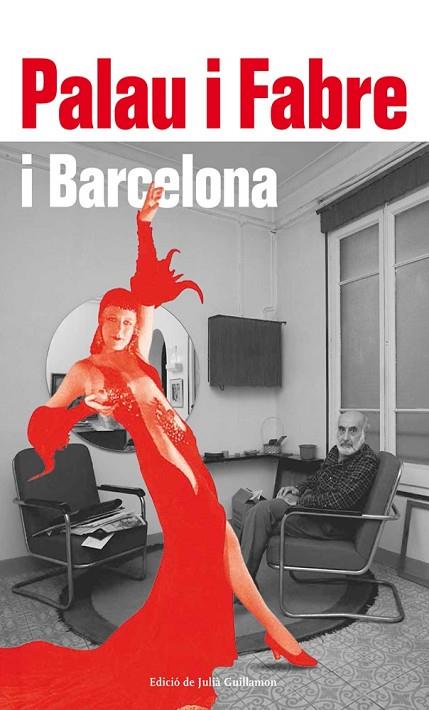 PALAU I FABRE I BARCELONA | 9788417355357 | GUILLAMON,JULIÀ | Llibreria Geli - Llibreria Online de Girona - Comprar llibres en català i castellà