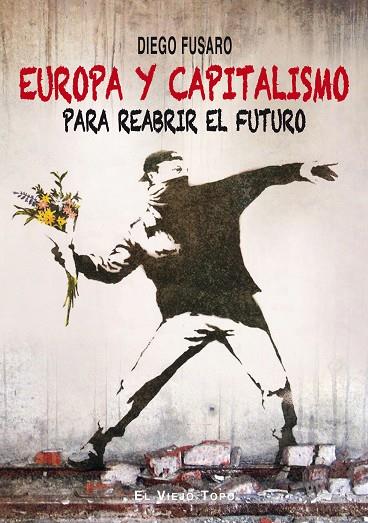 EUROPA Y CAPITALISMO PARA REABRIR EL FUTURO | 9788416288274 | FUSARO,DIEGO | Llibreria Geli - Llibreria Online de Girona - Comprar llibres en català i castellà
