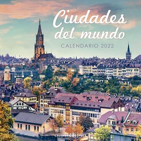 CALENDARIO CIUDADES DEL MUNDO 2022 | 9788448028671 | AA. VV. | Llibreria Geli - Llibreria Online de Girona - Comprar llibres en català i castellà