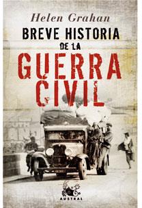 BREVE HISTORIA DE LA GUERRA CIVIL | 9788467020151 | GRAHAM,HELEN | Llibreria Geli - Llibreria Online de Girona - Comprar llibres en català i castellà