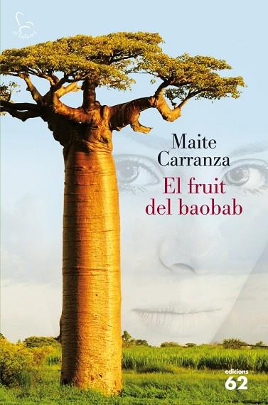 EL FRUIT DEL BAOBAB | 9788429770070 | CARRANZA,MAITE  | Libreria Geli - Librería Online de Girona - Comprar libros en catalán y castellano