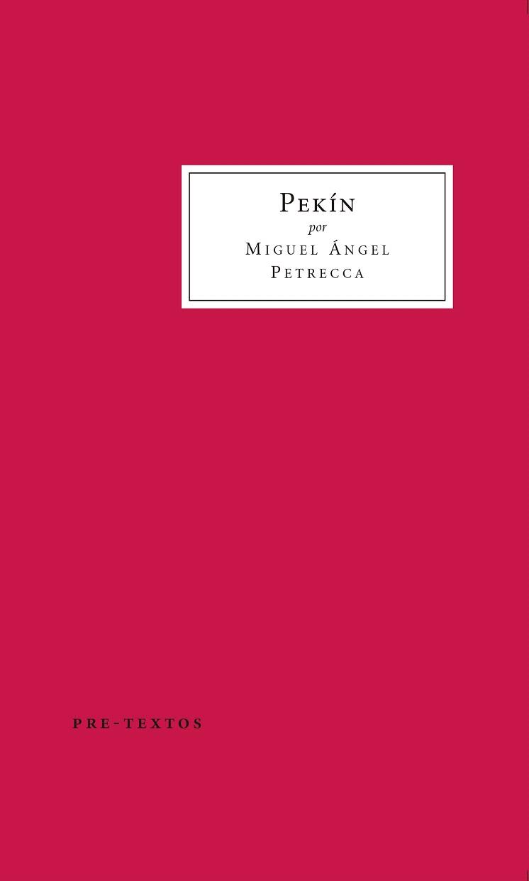 PEKÍN | 9788416906192 | PETRECCA,MIGUEL ÁNGEL | Llibreria Geli - Llibreria Online de Girona - Comprar llibres en català i castellà