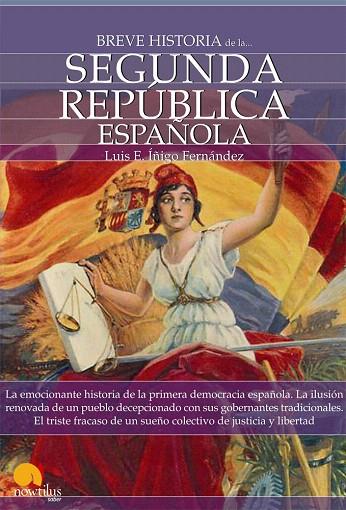 BREVE HISTORIA DE LA SEGUNDA REPUBLICA ESPAÑOLA | 9788497639651 | IÑIGO,LUIS E. | Llibreria Geli - Llibreria Online de Girona - Comprar llibres en català i castellà