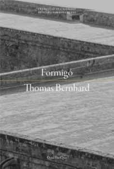FORMIGÓ | 9788417410186 | BERNHARD, THOMAS | Llibreria Geli - Llibreria Online de Girona - Comprar llibres en català i castellà