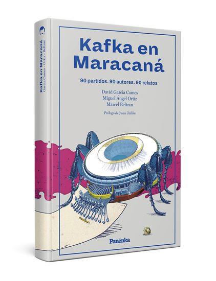 KAFKA EN MARACANÁ.90 PARTIDOS,90 AUTORES,90 RELATOS | 9788412073522 |   | Llibreria Geli - Llibreria Online de Girona - Comprar llibres en català i castellà